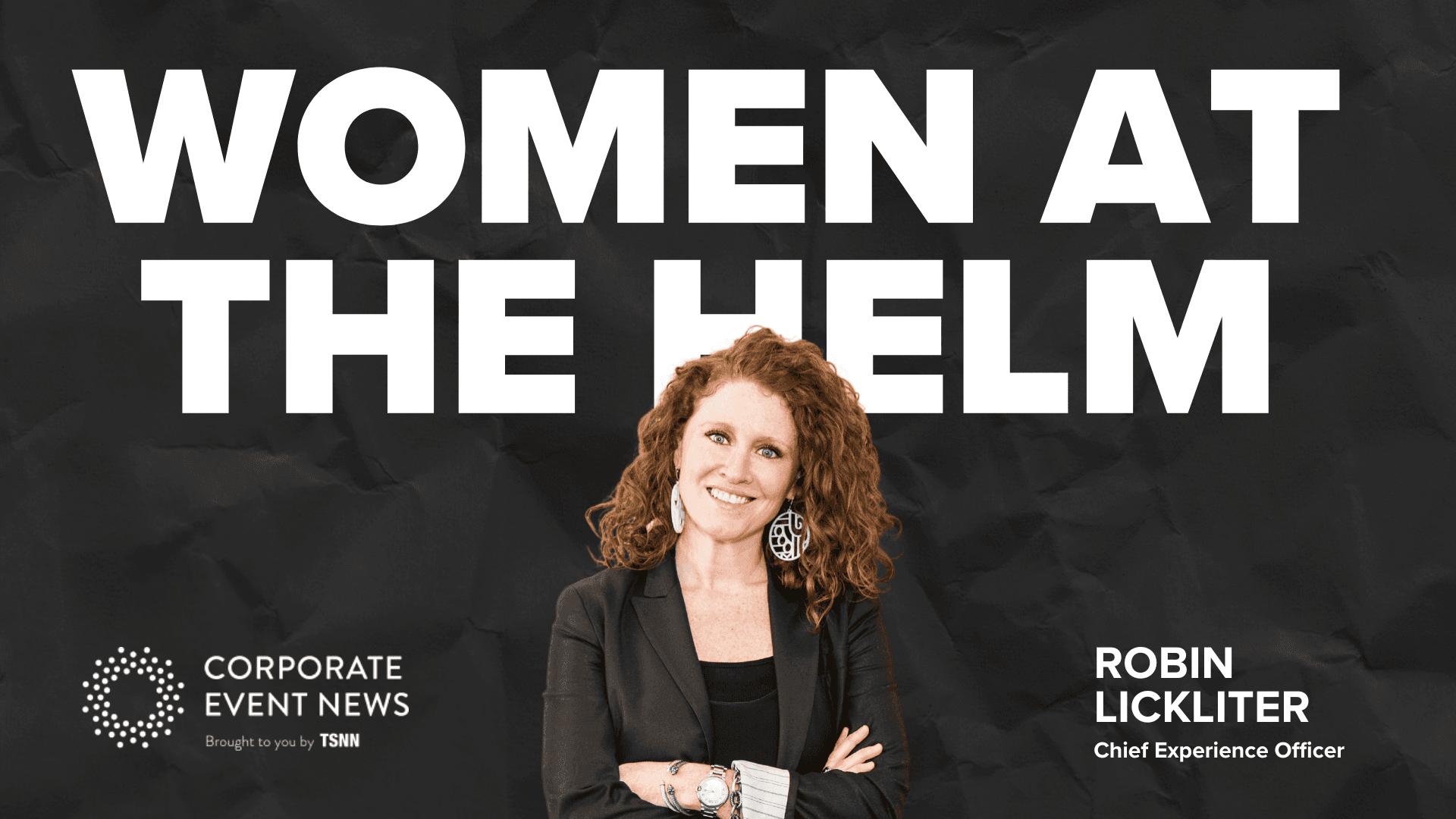 Sparks Chief Experience Officer Featured in Corporate Events Women At The Helm Series